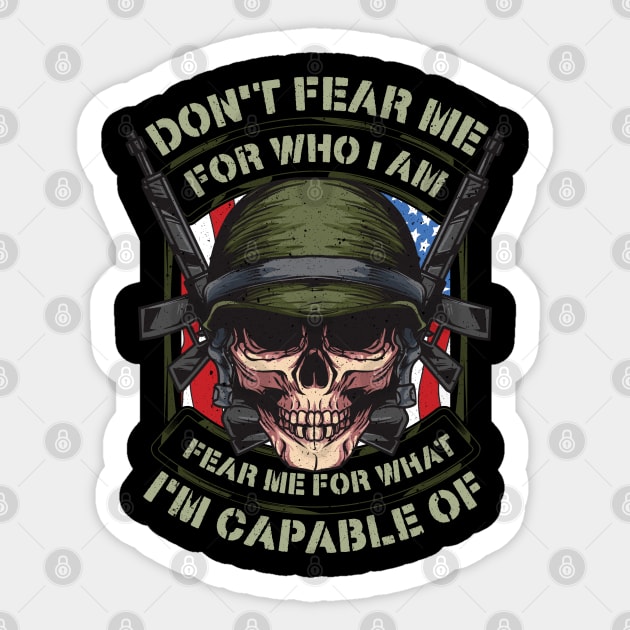 Fear me for what im capable of Soldier Skull Sticker by creative